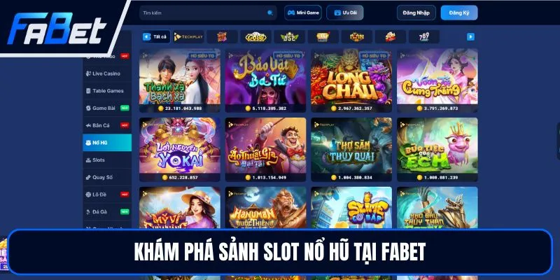 Nổ Hũ FABET - Trải Nghiệm Sảnh Quay Hũ Hấp Dẫn, Dễ Chơi